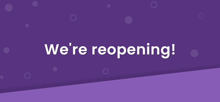 We're Reopening! image